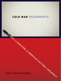Titelbild: Cold War Modernists 9780231162302