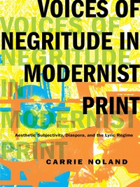 Cover image: Voices of Negritude in Modernist Print 9780231167048