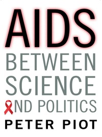 表紙画像: AIDS Between Science and Politics 9780231166263