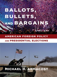 Cover image: Ballots, Bullets, and Bargains 9780231169929