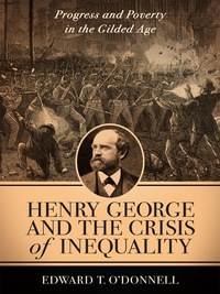 Titelbild: Henry George and the Crisis of Inequality 9780231120005