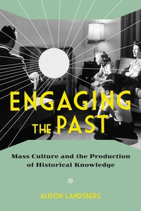 Cover image: Engaging the Past 9780231165747