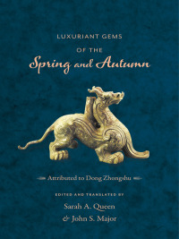 Cover image: Luxuriant Gems of the Spring and Autumn 9780231169325