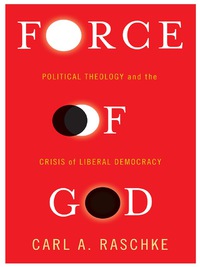 Cover image: Force of God 9780231173841