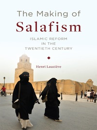Imagen de portada: The Making of Salafism 9780231175500
