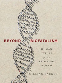 Cover image: Beyond Biofatalism 9780231171885