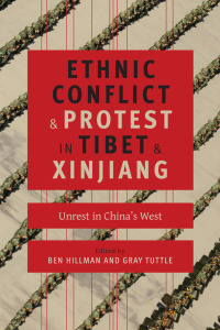Imagen de portada: Ethnic Conflict and Protest in Tibet and Xinjiang 9780231169981