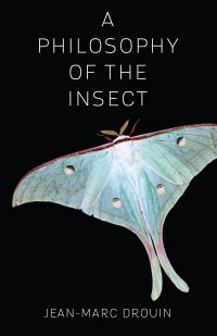 Cover image: A Philosophy of the Insect 9780231175784