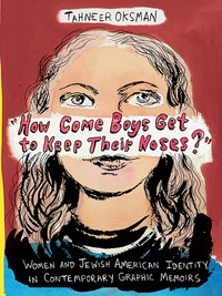 Cover image: "How Come Boys Get to Keep Their Noses?" 9780231172745