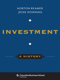 Cover image: Investment: A History 9780231169523