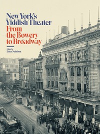 Titelbild: New York’s Yiddish Theater 9780231176705