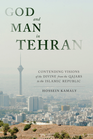صورة الغلاف: God and Man in Tehran 9780231176828