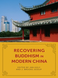 表紙画像: Recovering Buddhism in Modern China 9780231172769