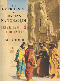Titelbild: The Emergence of Iranian Nationalism 9780231175760