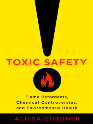 Cover image: Toxic Safety 9780231171472