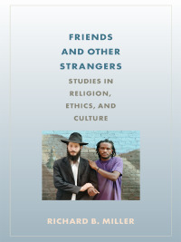 صورة الغلاف: Friends and Other Strangers 9780231174886