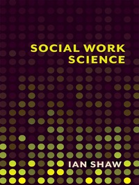 صورة الغلاف: Social Work Science 9780231166409