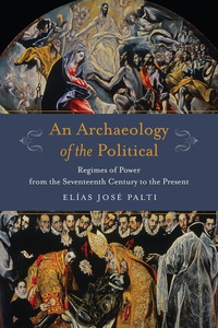 Cover image: An Archaeology of the Political 9780231179928