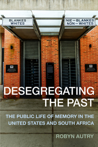 Cover image: Desegregating the Past 9780231177580