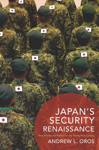 صورة الغلاف: Japan’s Security Renaissance 9780231172608