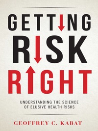 Cover image: Getting Risk Right 9780231166461