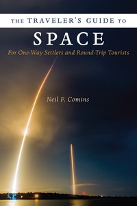 Imagen de portada: The Traveler's Guide to Space 9780231177542