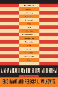 Cover image: A New Vocabulary for Global Modernism 9780231165204