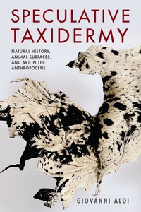 Cover image: Speculative Taxidermy 9780231180702