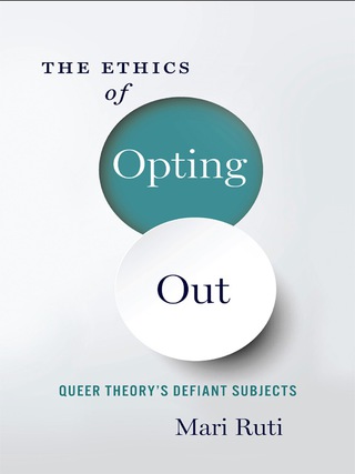 Titelbild: The Ethics of Opting Out 9780231180900