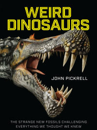 Cover image: Weird Dinosaurs 9780231180986