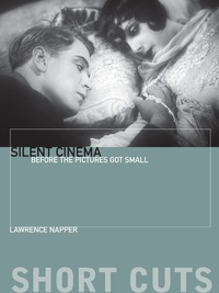 Cover image: Silent Cinema 9780231181181