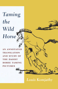 Cover image: Taming the Wild Horse 9780231181266