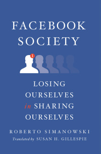 Cover image: Facebook Society 9780231182720