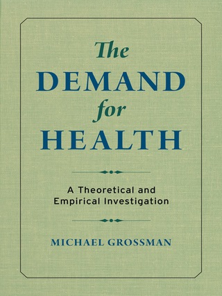 Cover image: The Demand for Health 9780231179003