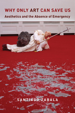 صورة الغلاف: Why Only Art Can Save Us 9780231183482