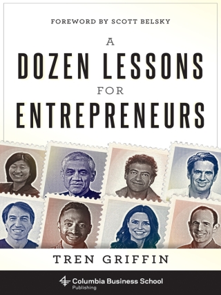 Cover image: A Dozen Lessons for Entrepreneurs 9780231184823