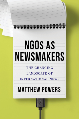 Cover image: NGOs as Newsmakers 9780231184922