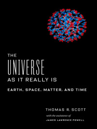 Imagen de portada: The Universe as It Really Is 9780231184946