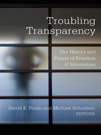 Imagen de portada: Troubling Transparency 9780231184984