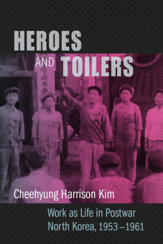 Cover image: Heroes and Toilers 9780231185301