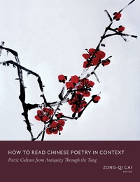 صورة الغلاف: How to Read Chinese Poetry in Context 9780231185363