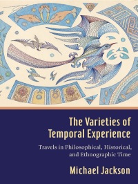 Cover image: The Varieties of Temporal Experience 9780231186018