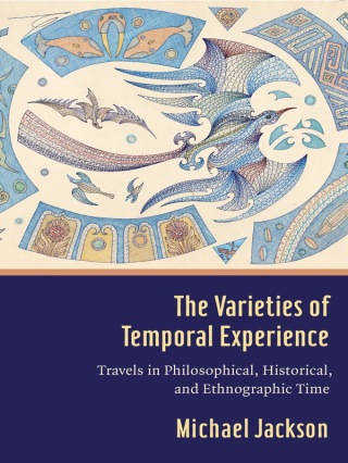 Cover image: The Varieties of Temporal Experience 9780231186001