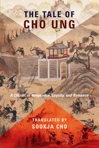 Omslagafbeelding: The Tale of Cho Ung 9780231186100