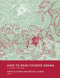 Cover image: How to Read Chinese Drama 9780231186490