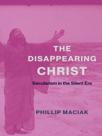 Cover image: The Disappearing Christ 9780231187091