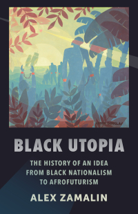Imagen de portada: Black Utopia 9780231187411