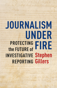 Cover image: Journalism Under Fire 9780231168878