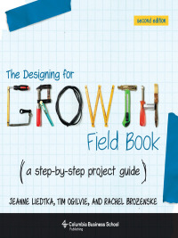 Cover image: The Designing for Growth Field Book 2nd edition 9780231187893