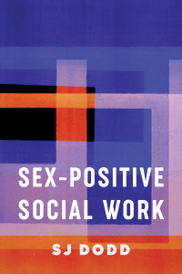 Imagen de portada: Sex-Positive Social Work 9780231188111